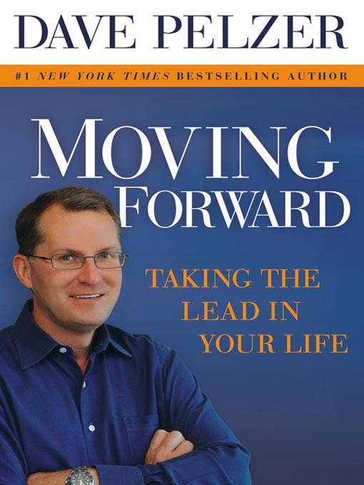 Title details for Moving Forward by Dave Pelzer - Available